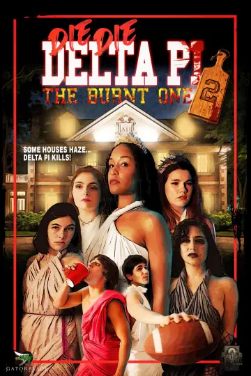 Die Die Delta Pi II: The Burnt One постер