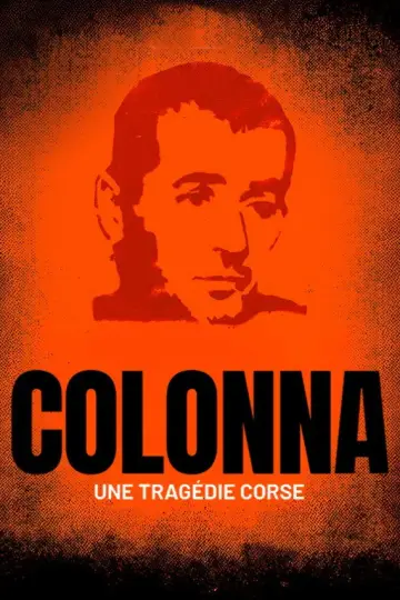 Постер до фильму"Colonna, une tragédie corse" #919070