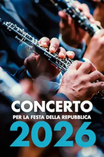 Постер до фильму"Concerto per la Festa della Repubblica 2026" #922001