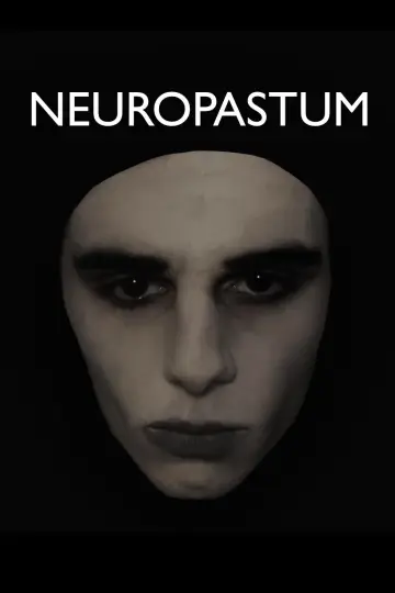 Постер до фильму"Neuropastum" #1184715