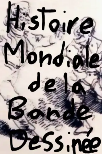 Постер до фильму"Histoire Mondiale de la Bande Dessinée" #920886