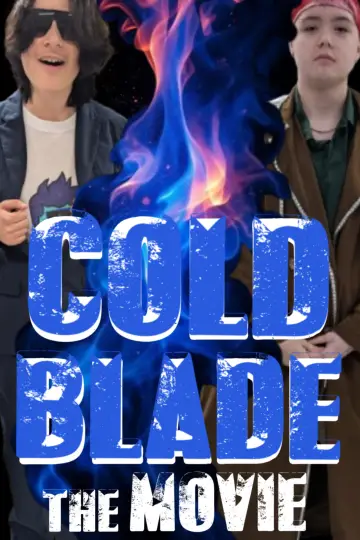 Постер до фільму "Cold Blade: The Movie" #915671