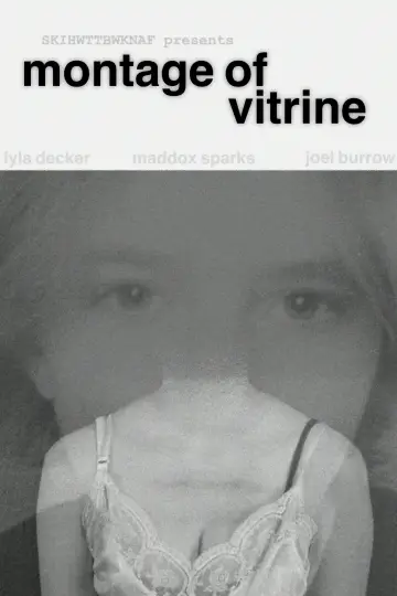 Постер до фильму"Montage of Vitrine" #917749