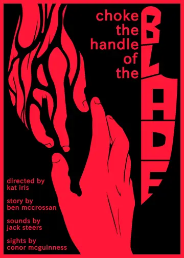 Постер до фильму"Choke the Handle of the Blade" #933217