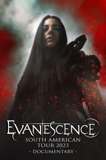 Evanescence: South American Tour 2023 • Documentary постер