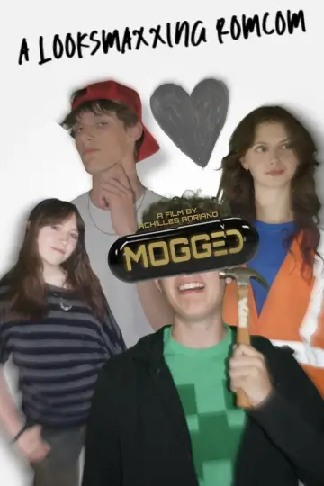 Постер до фильму"MOGGED: A Looksmaxxing Romcom" #1143659