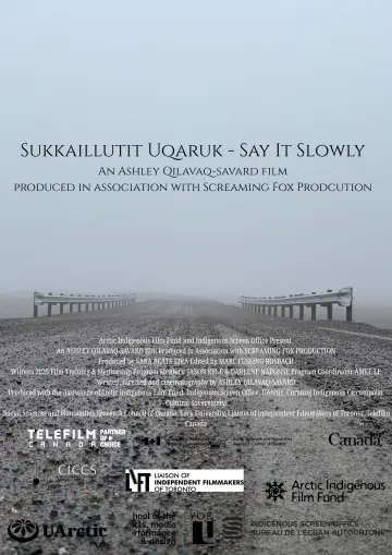 Sukkaillutit Uqaruk (Say It Slowly) постер