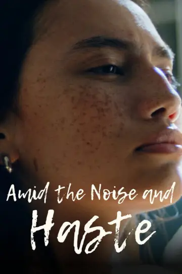 Amid The Noise and Haste постер