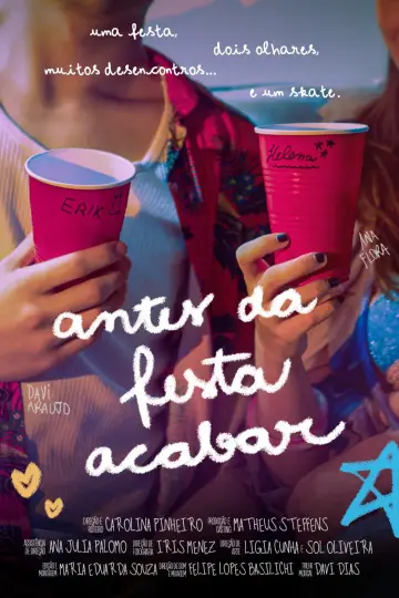 Antes da Festa Acabar постер