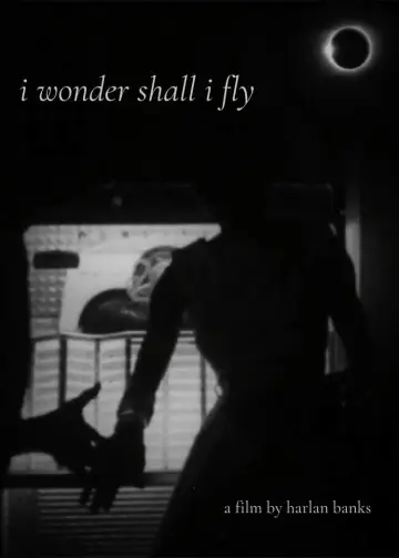 Постер до фильму"i wonder shall i fly" #976823