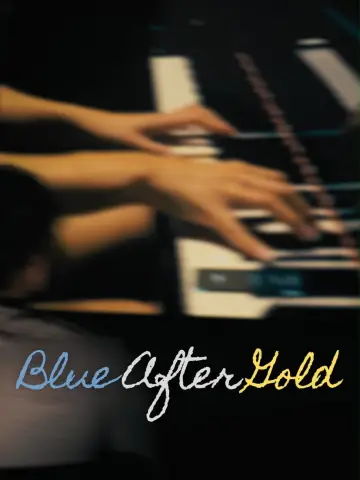 Постер до фильму"Blue After Gold" #931378