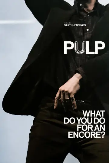 Постер до фільму "Pulp: What Do You Do for an Encore?" #1768695