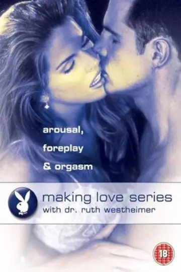 Постер до фильму"Playboy: Making Love Series - Arousal, Foreplay & Orgasm" #1152341