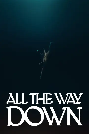 All the Way Down постер