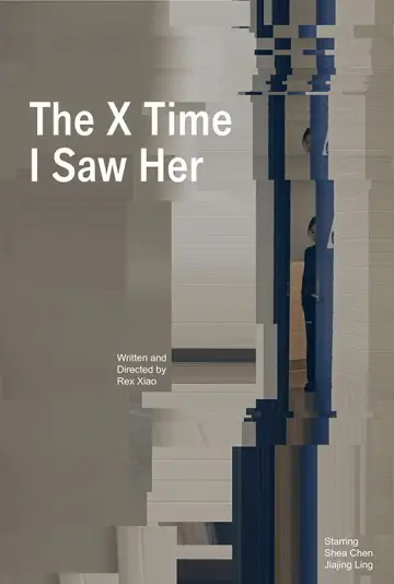 Постер до фильму"The X Time I Saw Her" #956486