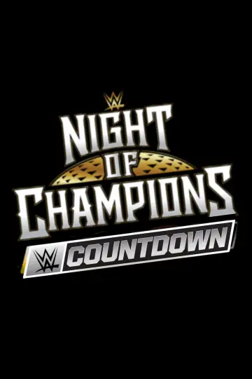 Постер до фильму"WWE Night of Champions 2026 - Countdown" #956760