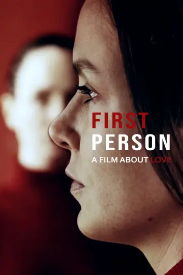 First Person: A Film About Love постер