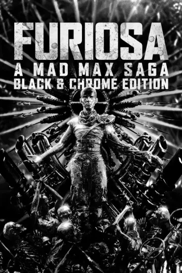 Furiosa: A Mad Max Saga: Black & Chrome постер