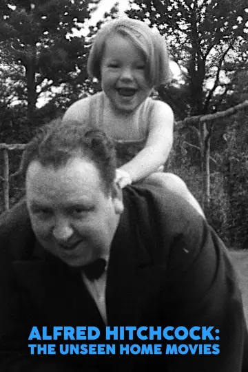 Alfred Hitchcock: The Unseen Home Movies постер