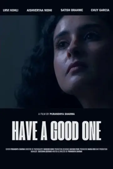 Постер до фильму"Have A Good One" #963327
