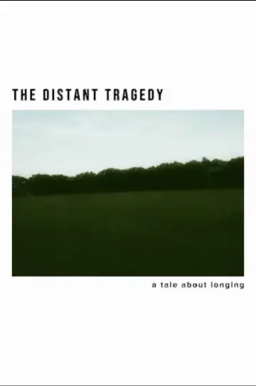 Постер до фильму"The Distant Tragedy" #956752