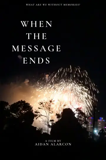 Постер до фильму"When the Message Ends" #957805