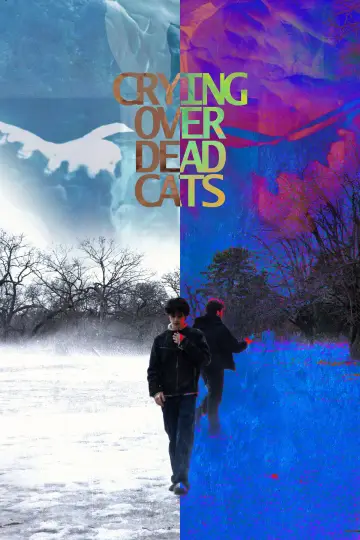Постер до фільму "Crying Over Dead Cats" #953120