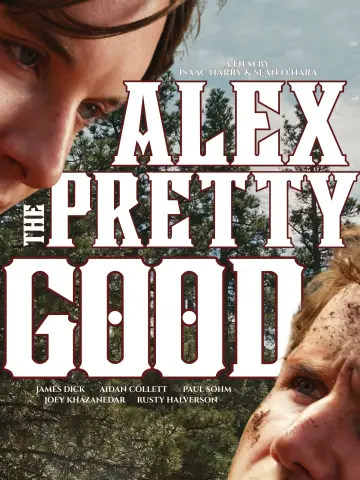 Alex the Pretty Good постер