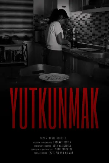 Постер до фильму"Yutkunmak" #956296