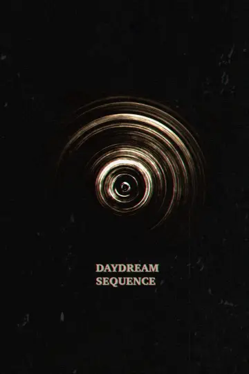 Daydream Sequence постер