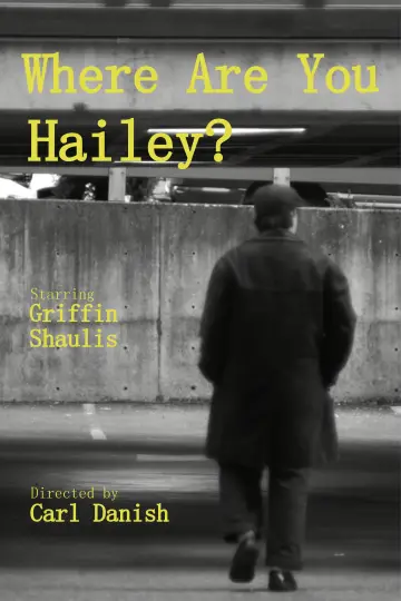 Постер до фильму"Where Are You Hailey?" #956853