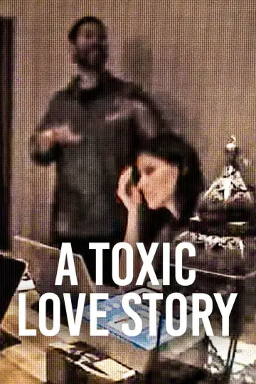 Постер до фильму"A Toxic Love Story" #1176340
