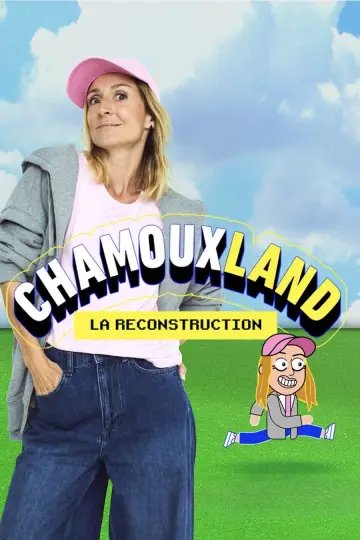 Chamouxland : la reconstruction постер