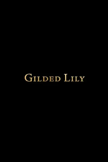 Постер до фильму"Gilded Lily" #1196310