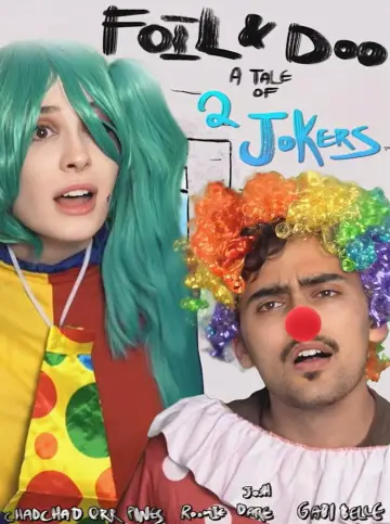 Постер до фильму"Foil and Doo: A Tale of Two Jokers" #1190927