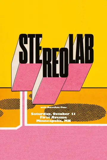 Постер до фильму"Stereolab: Live in Concert at First Avenue in Minneapolis, October 11, 2025" #958253
