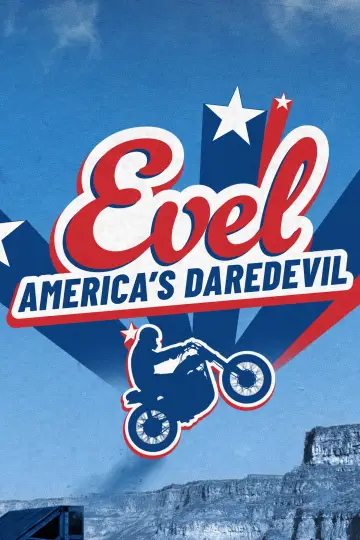 Evel: America's Daredevil постер
