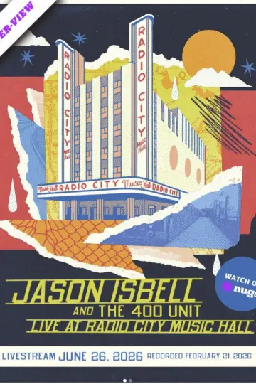 Jason Isbell and the 400 Unit: Live at Radio City Music Hall постер