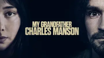 Задник до фильму"My Grandfather Charles Manson" #1176410