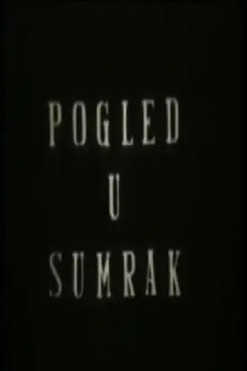 Постер до фильму"Pogled u sumrak" #1177375