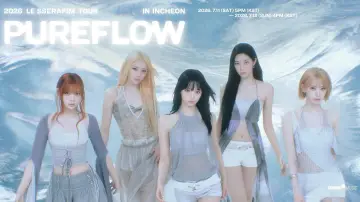 Задник до фильму"2026 LE SSERAFIM TOUR ‘PUREFLOW’ IN INCHEON" #1151146