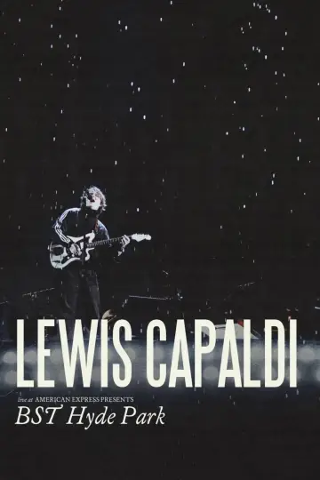 Lewis Capaldi: Live at American Express Presents BST Hyde Park постер