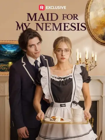 Maid For My Nemesis постер