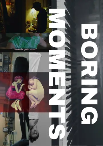 Постер до фильму"Boring Moments" #1144210