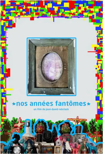 Постер до фильму"Nos années fantômes" #1144198