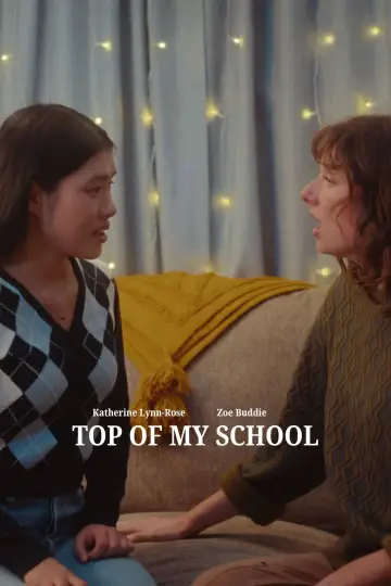 Постер до фильму"Top Of My School" #1144566