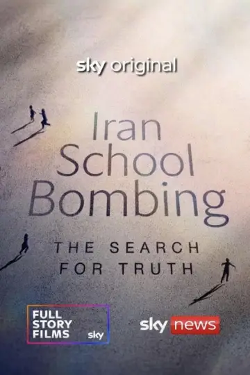 Постер до фильму"Iran School Bombing: The Search For Truth" #1177417
