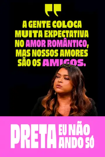 Постер до фильму"Preta - Eu Não Ando Só" #1166291