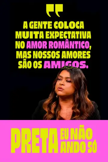 Постер до фильму"Preta - Eu Não Ando Só" #1166297