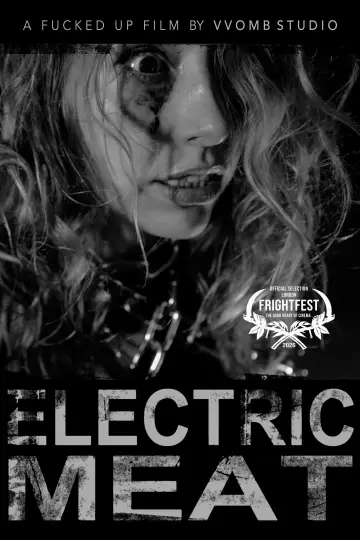 Постер до фильму"Electric Meat" #1168189
